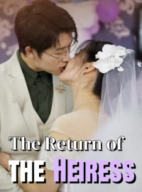The Heiress ReturnsMini Series