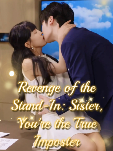 Revenge of the Stand-In: Sister, You're the True Imposter Mini Series