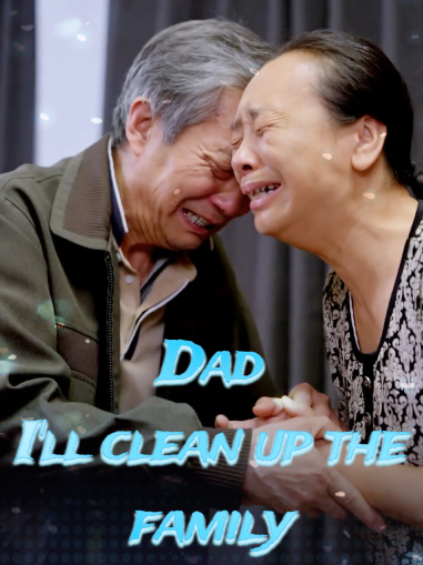 Dad, I'll clean up the family Mini Series