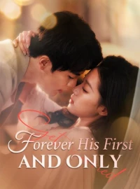 Forever His First and OnlyMini Series