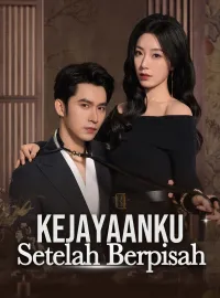 Kejayaanku Setelah BerpisahMini Seri