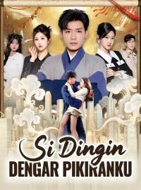 Si Dingin Dengar PikirankuMini Seri