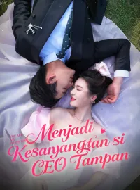 Menjadi Kesayangan si CEO TampanMini Seri
