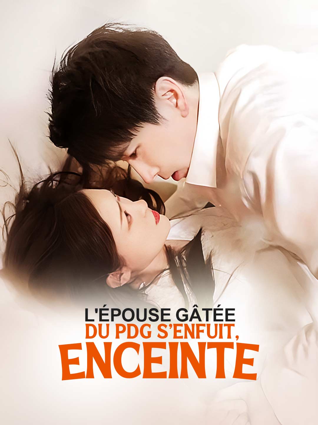 L'épouse gâtée du PDG s'enfuit, enceinteMini-séries