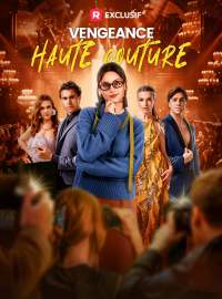 Vengeance Haute CoutureMini-dramas