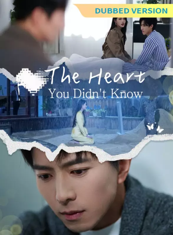 [Dubbed Version]The Heart You Didn't Know Mini Series