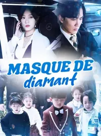 Masque de diamantMini-dramas