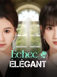 Échec ÉlégantMini-séries