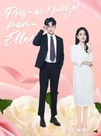 Pris au piège par elle