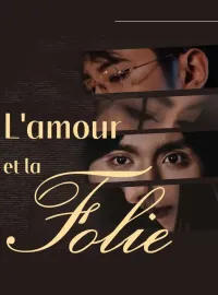 L'amour et la folieMini-séries