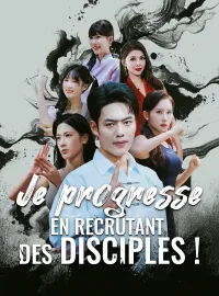 Je progresse en recrutant des disciples !Mini-séries