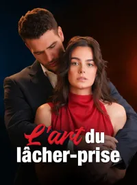 L'art du lâcher-priseMini-séries