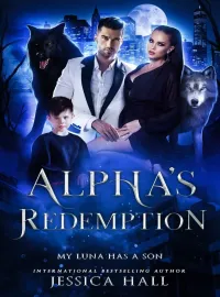 Alpha's Redemption: My Luna Has A Son Novel Cover