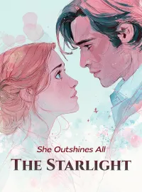 She Outshines All the Starlight