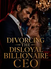 Divorcing the Disloyal Billionaire CEO Novel Cover