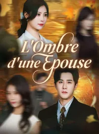L'Ombre d'une ÉpouseMini-séries