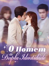 O Homem de Dupla IdentidadeDramas Curtos