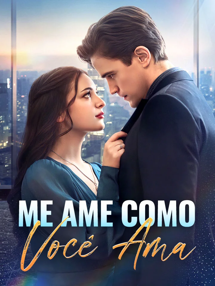 Me Ame Como Você AmaMini Séries