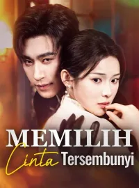 Memilih Cinta TersembunyiDrama Pendek