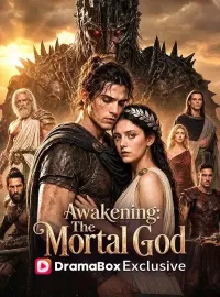 Awakening: The Mortal GodShort Dramas