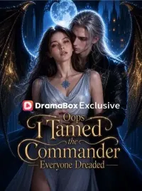 Oops, I Tamed the Commander Everyone Dreaded