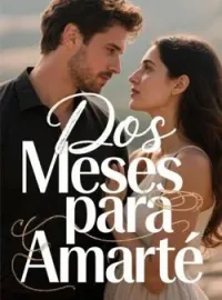 Portada de la novela Dos Meses para Amarte