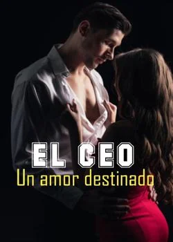 Portada de la novela El CEO  un amor destinado.