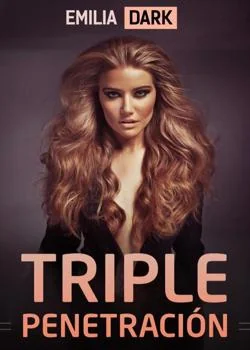 Portada de la novela Triple penetración