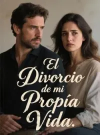 Portada de la novela El Divorcio de mi Propia Vida