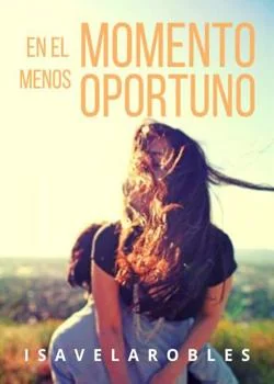 Portada de la novela En el momento menos oportuno
