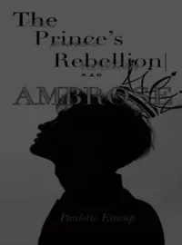 Portada de la novela The prince's rebellion| Ambrose