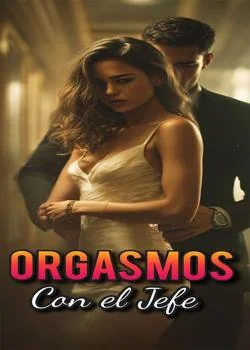 Portada de la novela Orgasmos con el Jefe