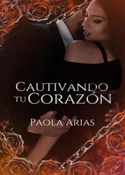 Portada de la novela Cautivando tu corazón