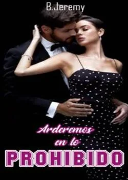 Portada de la novela Arderemos en lo prohibido