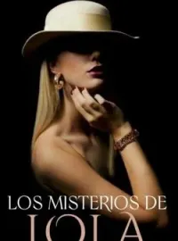 Portada de la novela LOS MISTERIOS DE LOLA.