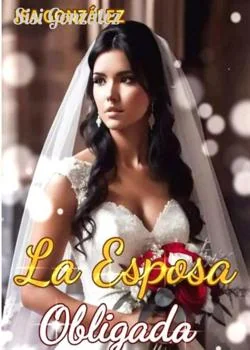Portada de la novela La Esposa Obligada