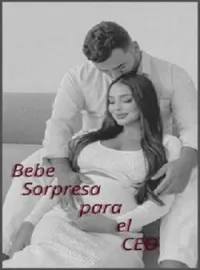 Portada de la novela Bebe Sorpresa para el CEO