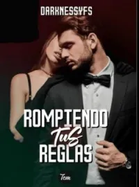 Portada de la novela Rompiendo tus Reglas