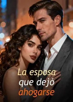 Portada de la novela La esposa que dejó ahogarse