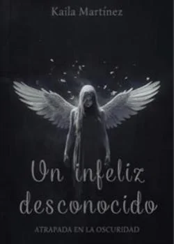 Un infeliz desconocido: Atrapada en la oscuridad