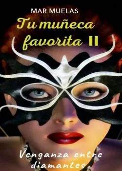 Portada de la novela TU MUÑECA FAVORITA PARTE II 