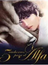 Portada de la novela 5 cachorros para el Alfa