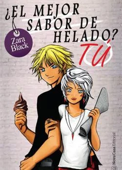 Portada de la novela ¿El mejor sabor de helado? Tú (Trilogía TQST)
