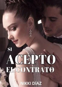 Portada de la novela Sí, acepto el contrato.
