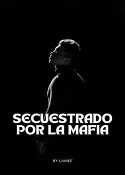 Portada de la novela Secuestrado por la mafia 