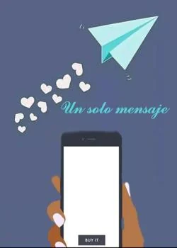 Portada de la novela Un Solo Mensaje