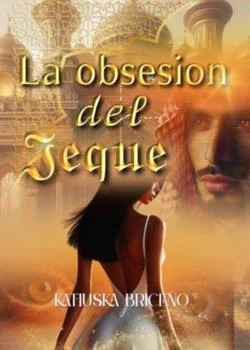 Portada de la novela La obsesión de jeque