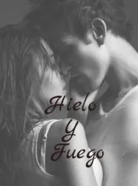 Portada de la novela Hielo Y Fuego