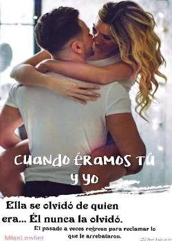 Portada de la novela Cuando Éramos Tú Y Yo