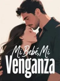 Portada de la novela Mi Bebé, Mi Venganza